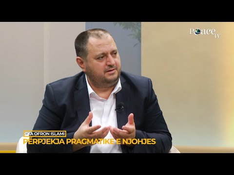 Çka ofron Islami | 04. Përpjekja pragmatike e njohjes - Sabaudin Jashari