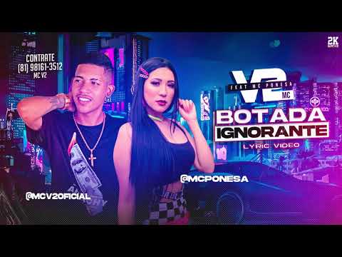 MC V2 E  MC PONESA - BOTADA IGNORANTE (LYRIC VIDEO)