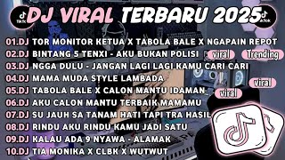 Download lagu DJ TIKTOK TERBARU 2025🎵DJ TOR MONITOR KETUA X TABOLA BALE X NGAPAIN REPOT🎵DJ BINTANG 5 TENXI mp3