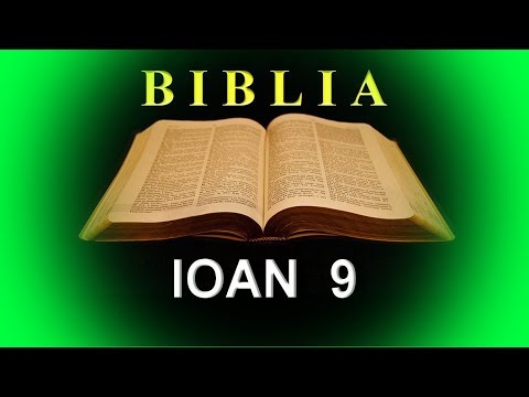 IOAN    9  - Vindecarea unui orb din naştere