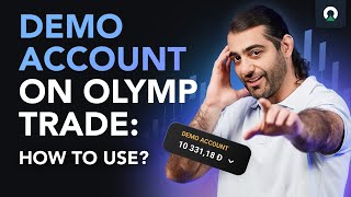 Demo account on Olymp Trade: Why you shouldn’t ignore it! | Olymp Trade Master Class