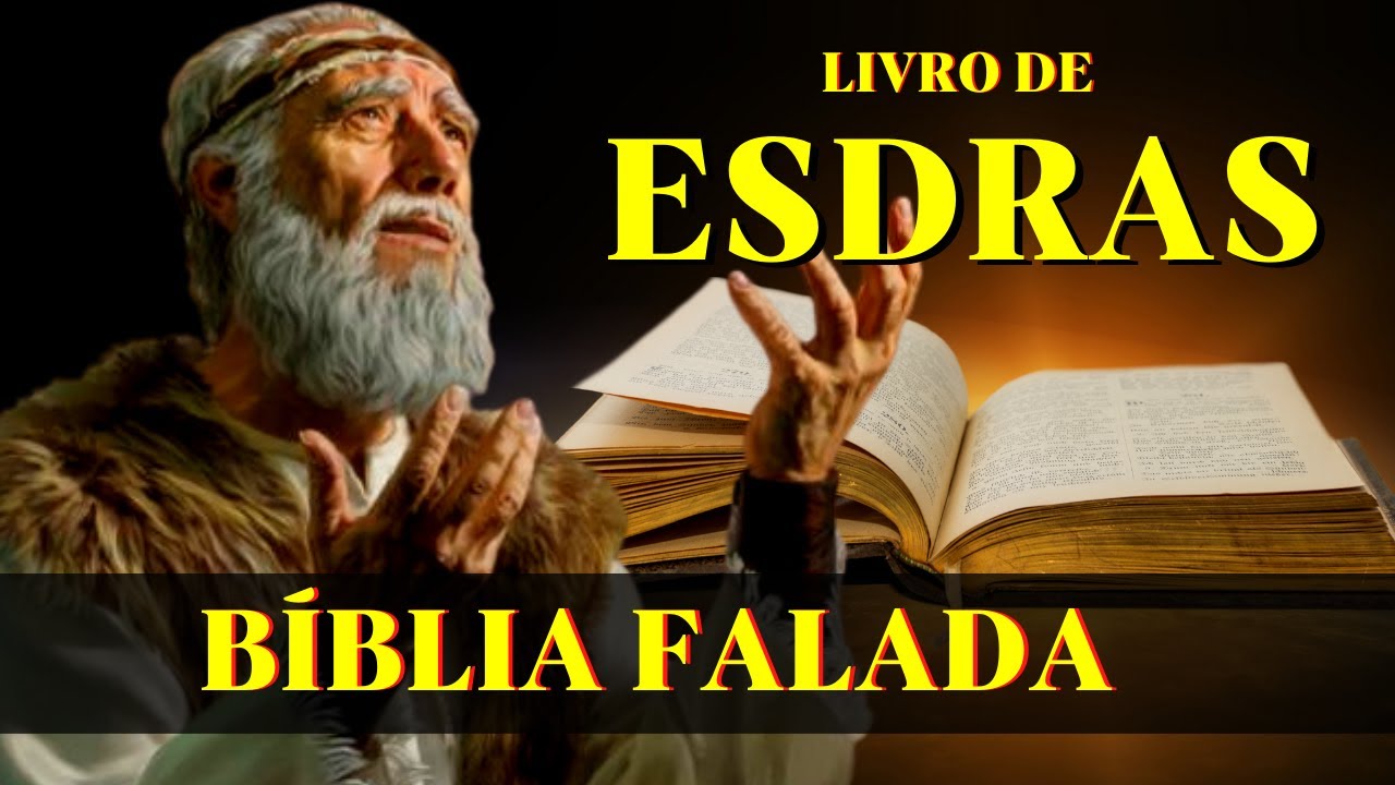 Livro de Esdras (Bíblia Falada)