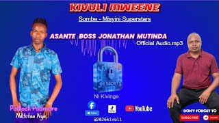 Download lagu BOSS JONATHAN MUTINDA BY KIVULI MWEENE - MISYINI SUPERSTARS mp3 Download lagu BOSS JONATHAN MUTINDA BY KIVULI MWEENE - MISYINI SUPERSTARS mp3