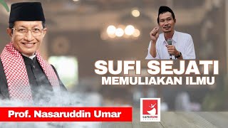 Download lagu SUFI SEJATI MEMULIAKAN ILMU - PROF KH NASARUDDIN UMAR. MA mp3 Download lagu SUFI SEJATI MEMULIAKAN ILMU - PROF KH NASARUDDIN UMAR. MA mp3
