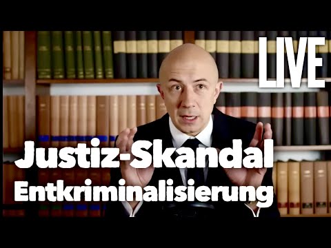 Justiz-Skandal Entkriminalisierung, es wird immer schlimmer - Strafrecht LIVE
