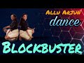 BLOCKBUSTER Full Song DANCE ||