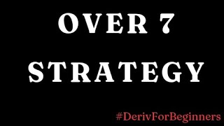 DERIV OVER 7 STRATEGY USING BINARYTOOL APP