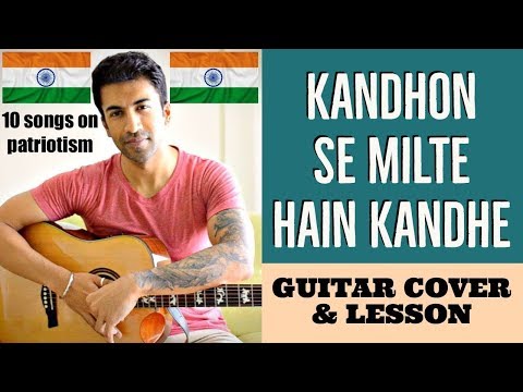 10 Songs on Patriotism | Kandhon Se Milte Hain Kandhe | Guitar Cover + Lesson Video