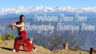 Samjhawan Unplugged | Dance Cover by Chinmoyee Biswas | Humpty Sharma Ki Dulhania |