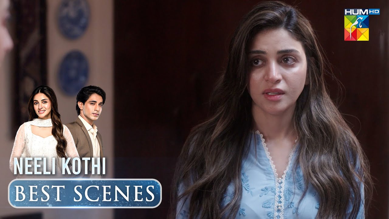 Neeli Kothi Episode 09 Peak Moment [ Anmol Baloch & TalhaChahour ] - HUM TV