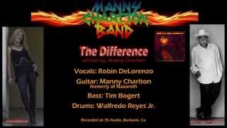 The Difference: Robin DeLorenzo Sings with The Manny Charlton Band