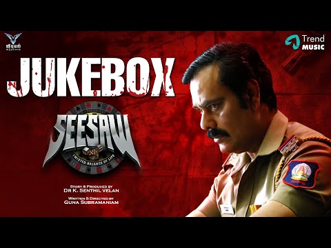 Seesaw - Audio Jukebox | Natty Natraj  | Nishanth Russo, Padine | Charan Kumar | Guna Subramaniam — Seesaw