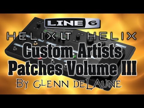 Glenn DeLaune Helix / Helix LT Custom Artists Patches Volume III Final video