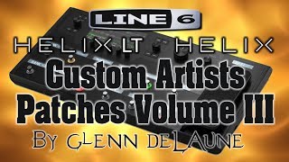 Glenn DeLaune Helix / Helix LT Custom Artists Patches Volume III Final video