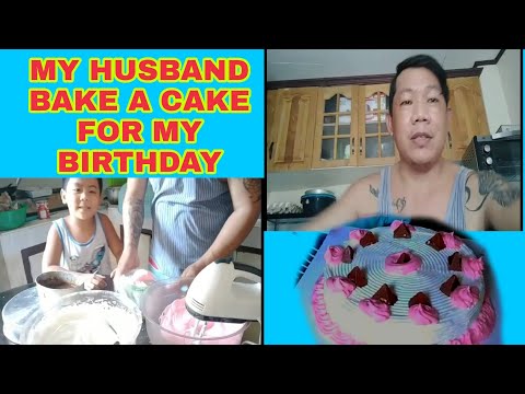 MY HUSBAND BAKE A CAKE FOR MY BIRTHDAY/ELONA