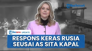 AS Sita Kapal Tanker Minyak Berbendera Rusia, Moskow Mengecam Keras: Washington Langgar Konvensi PBB