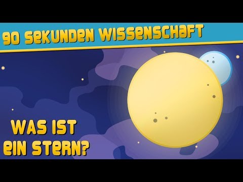 Was ist ein Stern? - 90 Sekunden Wissenschaft