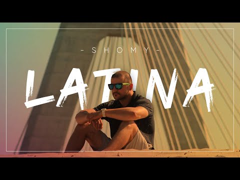 SHOMY - LATINA (OFFICIAL SUMMER VIDEO)