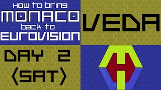 Monaco & Friends vs. Eurovision - TessHex Does VEDA 2016 (Day 2)