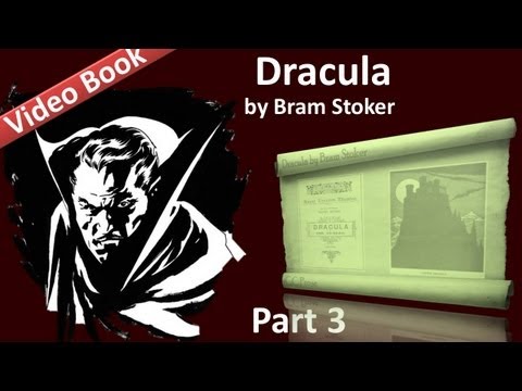 Part 3 - Dracula Audiobook by Bram Stoker (Chs 09-12)