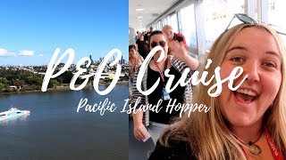 P&O Pacific Dawn Cruise | Boarding | Day 1
