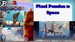 Pixel Puzzles 2: Space Full Gameplay