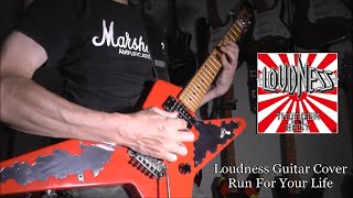 Loudness Guitar Cover / Run For Your Life