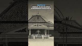 Mengungkap Jejak Sejarah Karasidenan Surakarta, Mulai dari Bagian Swapraja hingga Jadi Kabupaten