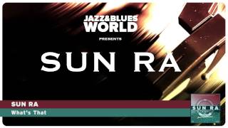 Sun Ra - What's That