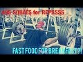 405 squats for 20 reps & FAST FOOD for breakfast??