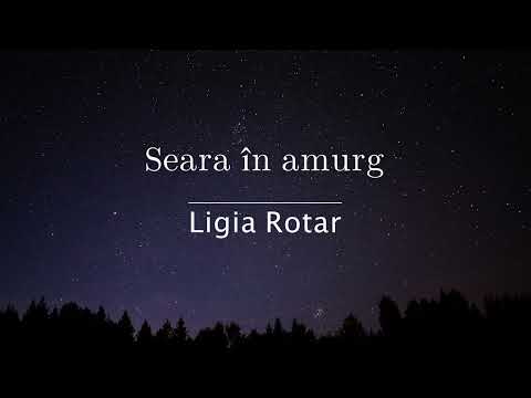 Ligia Rotar - Seara în amurg // Official