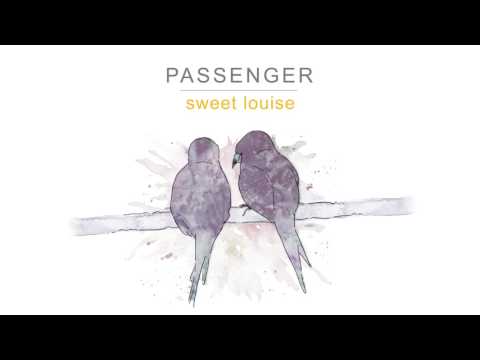 Passenger | Sweet Louise (Official Audio)