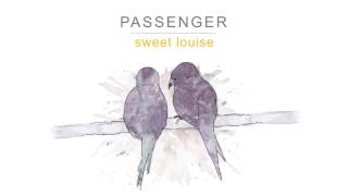 Passenger - Sweet Louise (Audio)