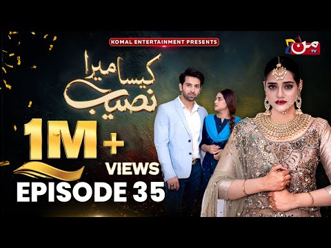 Kaisa Mera Naseeb | Episode 35 | Namrah Shahid - Yasir Alam | MUN TV Pakistan