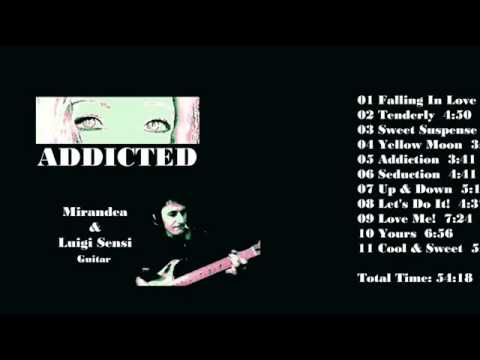 Mirandea Luigi Sensi Addicted Album Preview