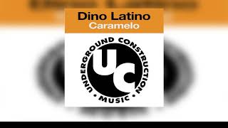 Dino Latino - Caramelo (Coming Hard From The Cave Mix)