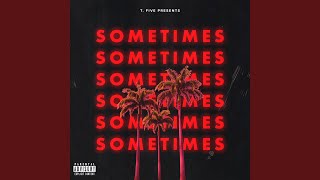 Sometimes