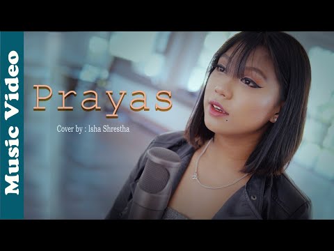 SAMRIDDHI RAI ll SONG PRAYAS ll COVER ll BY ISAH SHRESTHA ll