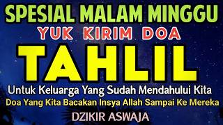 Download lagu TAHLIL MALAM MINGGU‼️ YUK KIRIM DOA TAHLIL UNTUK KELUARGA YANG SUDAH MENINGGALKAN KITA mp3 Download lagu TAHLIL MALAM MINGGU‼️ YUK KIRIM DOA TAHLIL UNTUK KELUARGA YANG SUDAH MENINGGALKAN KITA mp3