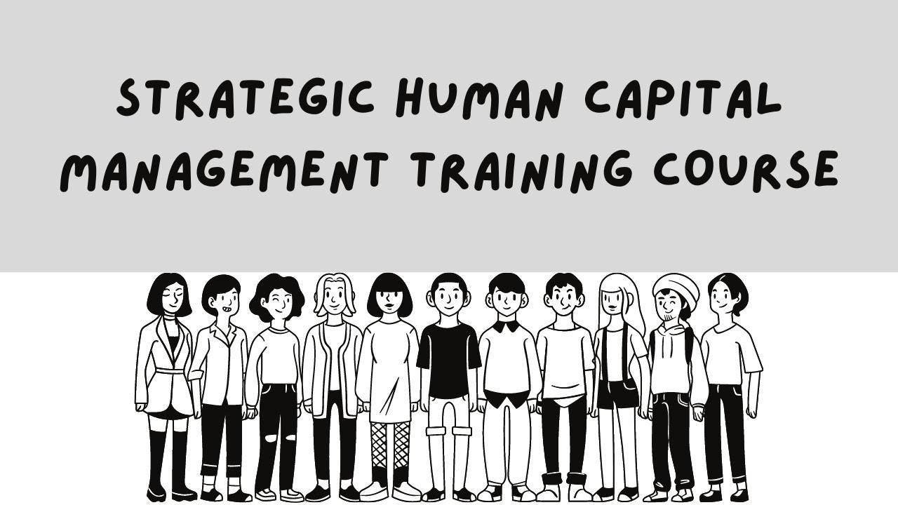 Strategic Human Capital Management Training Course