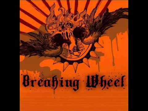 Breaking Wheel - Shoulder To The Plow (Best Quality)
