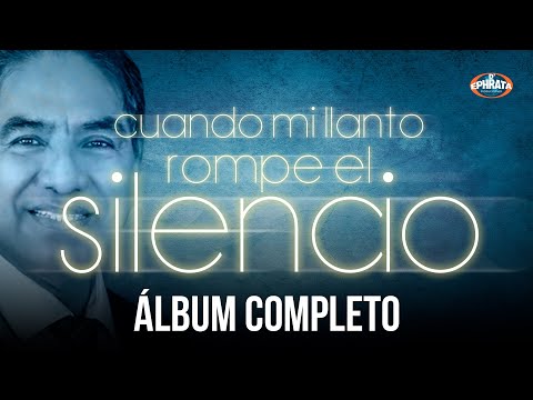 Bertino Aquino | Cuando Mi Llanto Rompe el Silencio / Álbum completo (Nueva Producción)