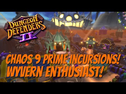 DD2 Chaos 9 Prime Incursions - Wyvern Enthusiast!