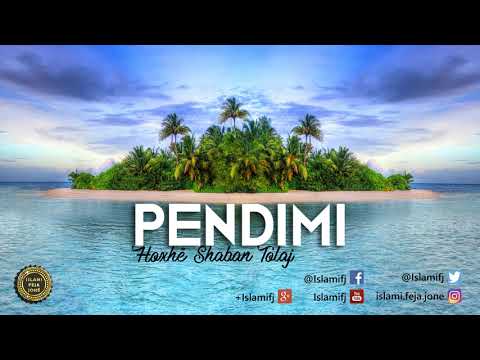 Pendimi {Hutbe} - Shaban Tolaj