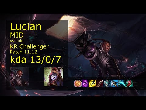 Lucian vs Lulu Mid - KR Challenger 13/0/7 Patch 11.12 Gameplay // [롤] 비에고 vs 룰루 미드