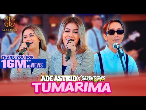 TUMARIMA - ADE ASTRID X GERENGSENG TEAM | KURING JEUNG ANJEUN LAIN JODONA (OFFICIAL MUSIC VIDEO)