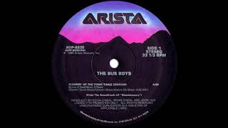 The Bus Boys - Cleanin&#39; Up The Town (Long Version) 1984