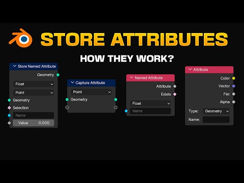 How to Use Store Named Attribute, Named Attribute and Capture Attribute in Blender