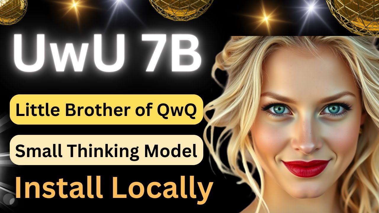 Install UwU 7B Locally - General Purpose Small Thinking Model