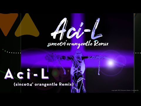 Aci-L (since04' orangentle Remix) | orangentle 【#KALPA】[Official]